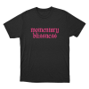Momentary Blissness Unisex T Shirt Black