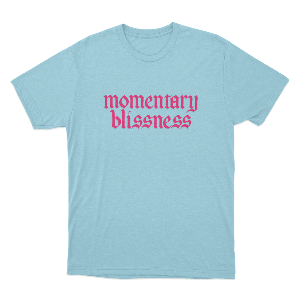 Momentary Blissness Unisex T Shirt Sky Blue Momentary Blissness Unisex T Shirt Sky Blue